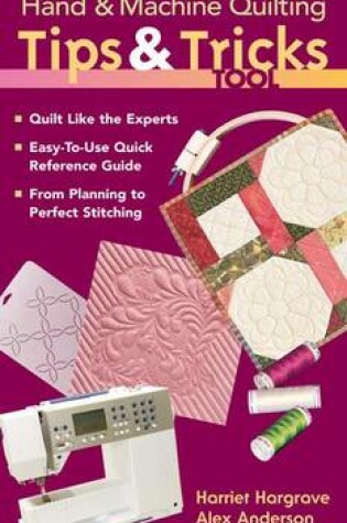 Cover of Hand & Machine Quilting Tips & Tricks Tool