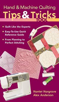 Book cover for Hand & Machine Quilting Tips & Tricks Tool