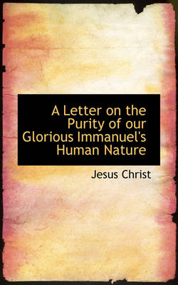 Book cover for A Letter on the Purity of Our Glorious Immanuel's Human Nature