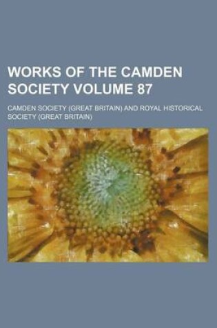 Cover of Works of the Camden Society Volume 87