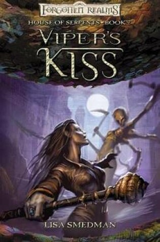 Cover of Viper's Kiss: House of Serpents, Book II