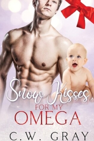 Cover of Snow Kisses for my Omega