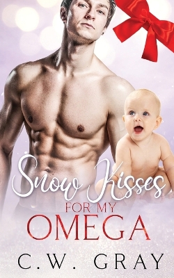 Book cover for Snow Kisses for my Omega