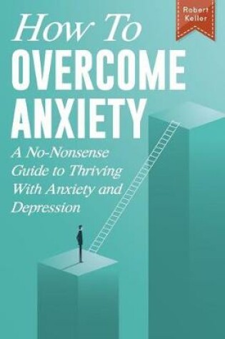 Cover of How to Overcome Anxiety