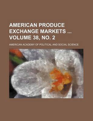 Book cover for American Produce Exchange Markets Volume 38, No. 2