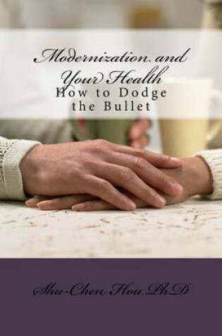 Cover of Modernization and Your Health