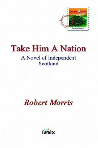 Cover of Take Him a Nation