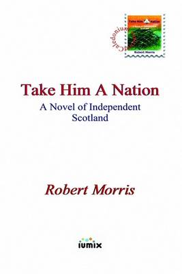 Book cover for Take Him a Nation