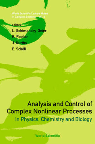 Cover of Analysis and Control of Complex Nonlinear Processes in Physics, Chemistry and Biology