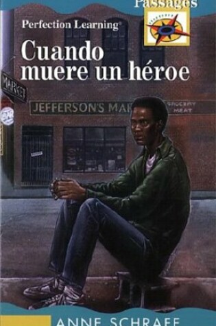 Cover of Cuando Muere Un Heroe / When a Hero Dies