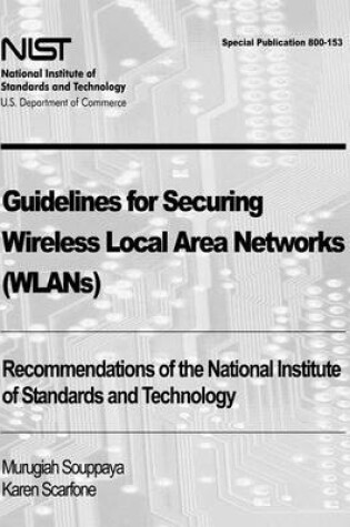 Cover of Guidelines for Securing Wireless Local Area Networks (WLANs)