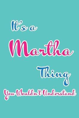 Book cover for It's a Martha Thing You Wouldn't Understand