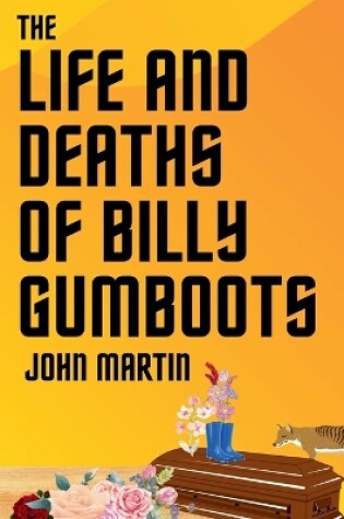 Cover of The Life and Deaths of Billy Gumboots