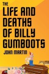 Book cover for The Life and Deaths of Billy Gumboots