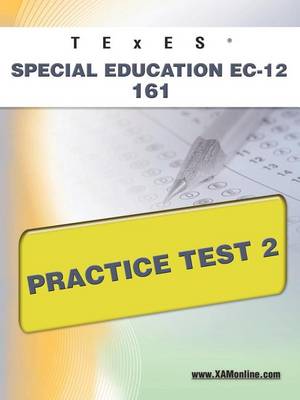 Book cover for TExES Special Education Ec-12 161 Practice Test 2