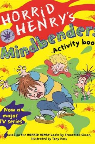 Cover of Horrid Henry's Mindbenders