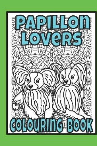 Cover of Papillon Lovers Colouring Book