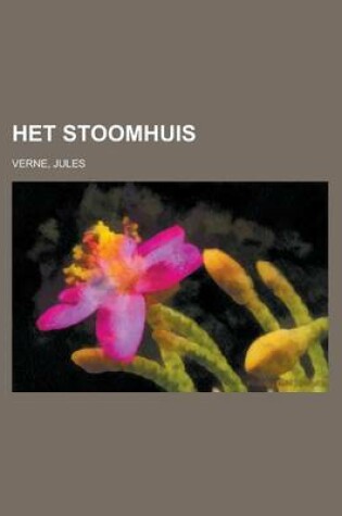 Cover of Het Stoomhuis