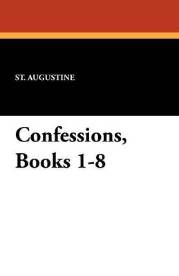 Book cover for Confessions, Books 1-8