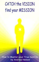 Book cover for Catch the Vision, Find Your Mission