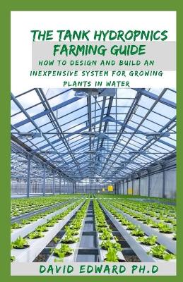 Book cover for The Tank Hydropnics Farming Guide