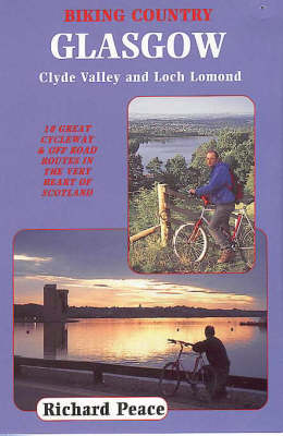 Book cover for Biking Country: Glasgow, Clyde Valley and Loch Lomond