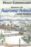 Book cover for Adventures with Awesome Animals of Rumi Rancho
