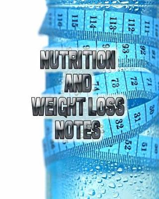 Book cover for Nutrition and Weight Loss Notes