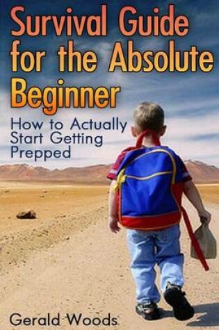 Cover of Survival Guide for the Absolute Beginner