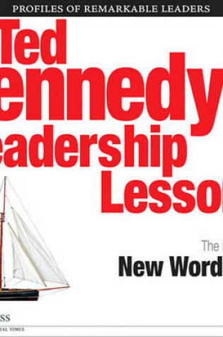 Cover of Ted Kennedy's Leadership Lessons