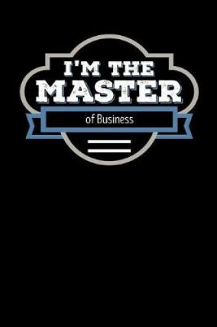 Cover of I'm the Master of Business