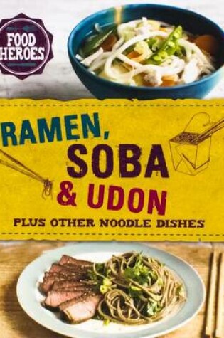 Cover of Ramen, Soba, Udon