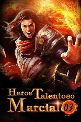 Cover of Heroe Talentoso Marcial 3