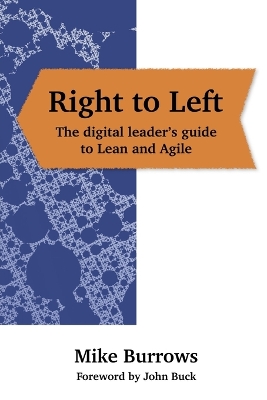 Cover of Right to Left: The digital leader's guide to Lean and Agile