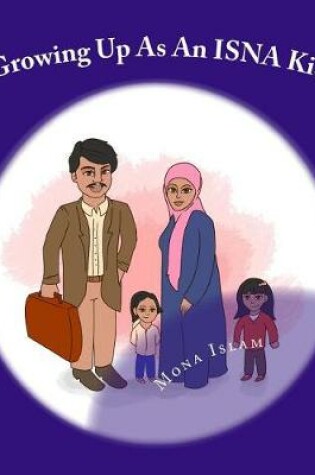 Cover of Growing Up as an Isna Kid