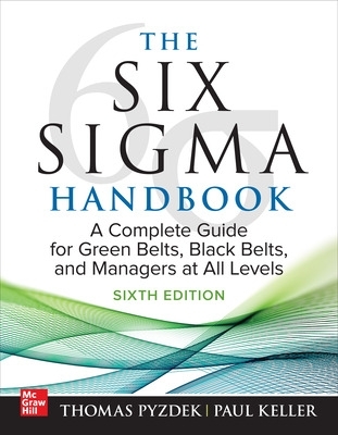 Book cover for The Six Sigma Handbook, Sixth Edition: A Complete Guide for Green Belts, Black Belts, and Managers at All Levels