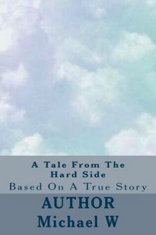 Cover of A Tale from the Hard Side