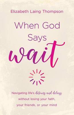 Book cover for When God Says "wait"