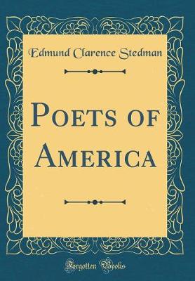 Book cover for Poets of America (Classic Reprint)