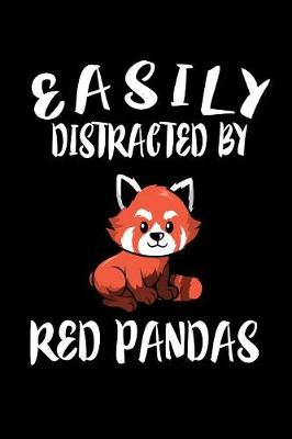 Book cover for Easily Distracted By Red Pandas