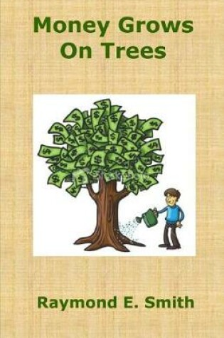 Cover of Money grows on trees