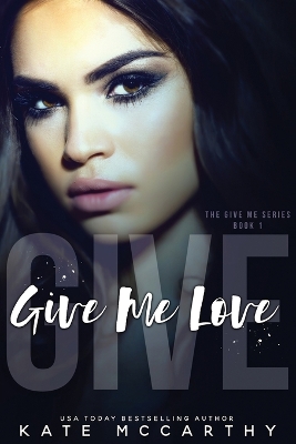 Book cover for Give Me Love