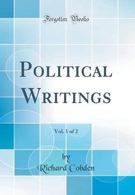 Book cover for Political Writings, Vol. 1 of 2 (Classic Reprint)