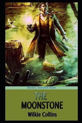 Book cover for The Moonstone By Wilkie Collins Illustrated Novel