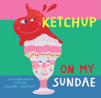 Book cover for Ketchup On My Sundae