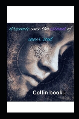 Cover of Dreamie and the island of inner soul