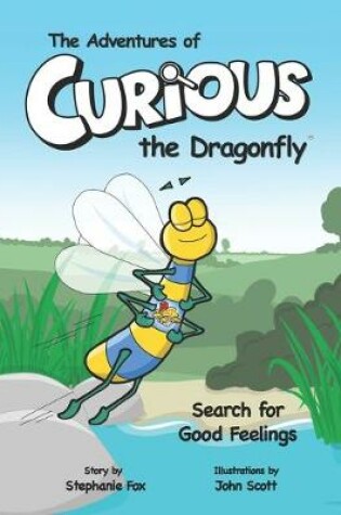 Cover of The Adventures of Curious the Dragonfly - Search for Good Feelings