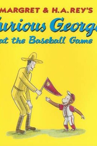 Cover of Curious George at the Baseball Game