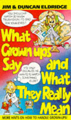 Book cover for What Grown-ups Say and What They Really Mean