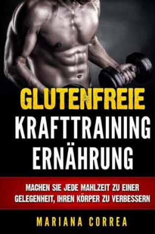 Cover of Glutenfreie KRAFTTRAINING ERNAHRUNG